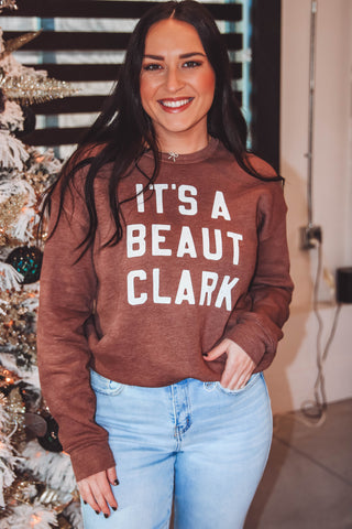 It's A Beaut Clark Sweatshirt-Chocolate