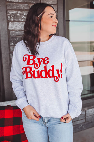 Bye Buddy Crewneck