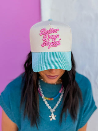 Better Days Ahead Trucker Hat