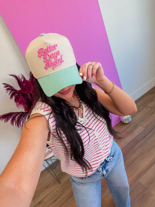 Better Days Ahead Trucker Hat