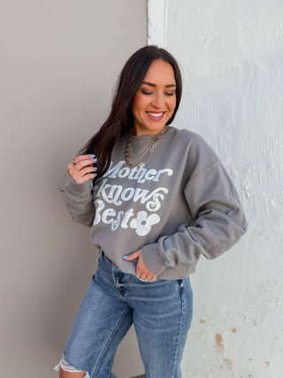 Mother Knows Best Crewneck