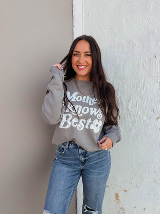 Mother Knows Best Crewneck