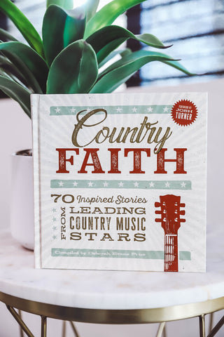 Country Faith: 70 Inspired Stories from Leading Country Music Stars