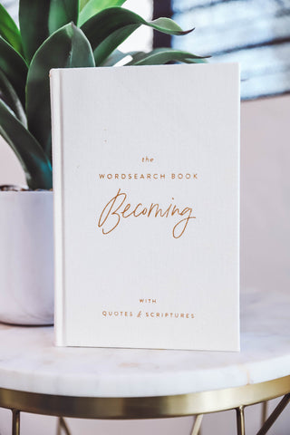 The Wordsearch Book: Becoming with Quotes & Scriptures