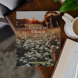 Grace In Chaos | Biblical Hope For The Hard Days Of Motherhood