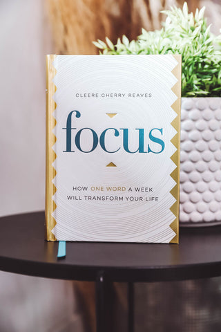 Focus-One Word a Week Book by Cleere Cherry Reaves